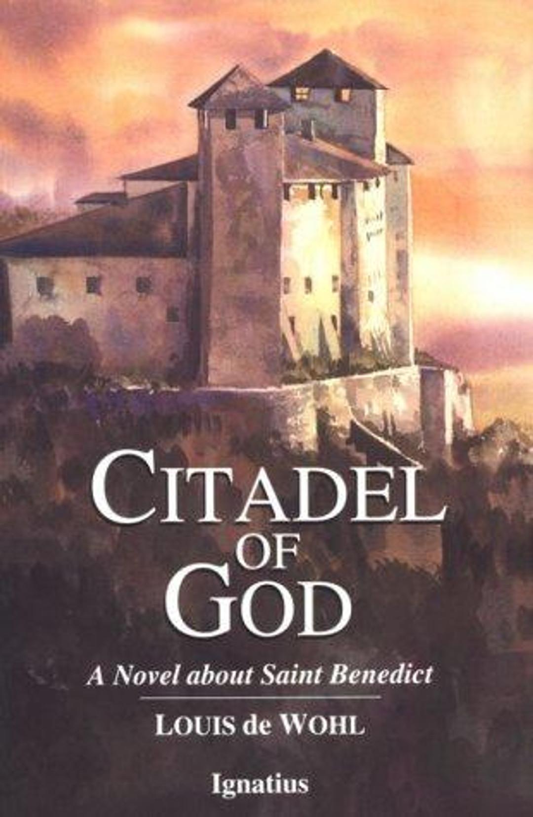 Citadel of God: A Novel about Saint Benedict