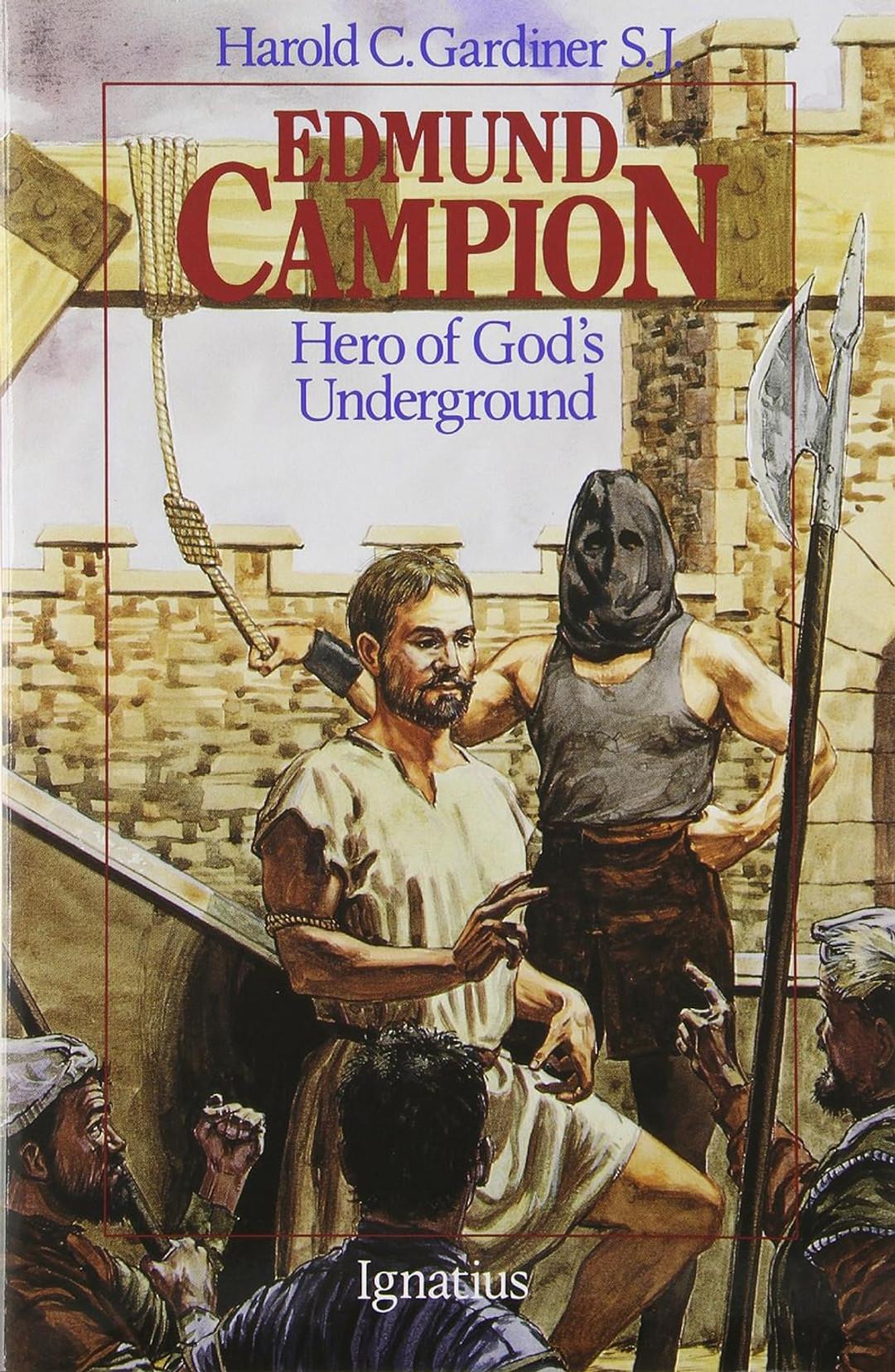 Edmund Campion: Hero of God's Underground