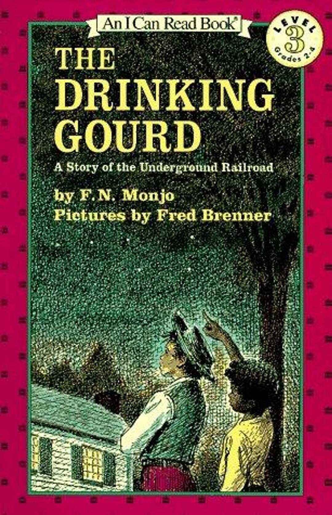 The Drinking Gourd: A Story of the Underground Railroad