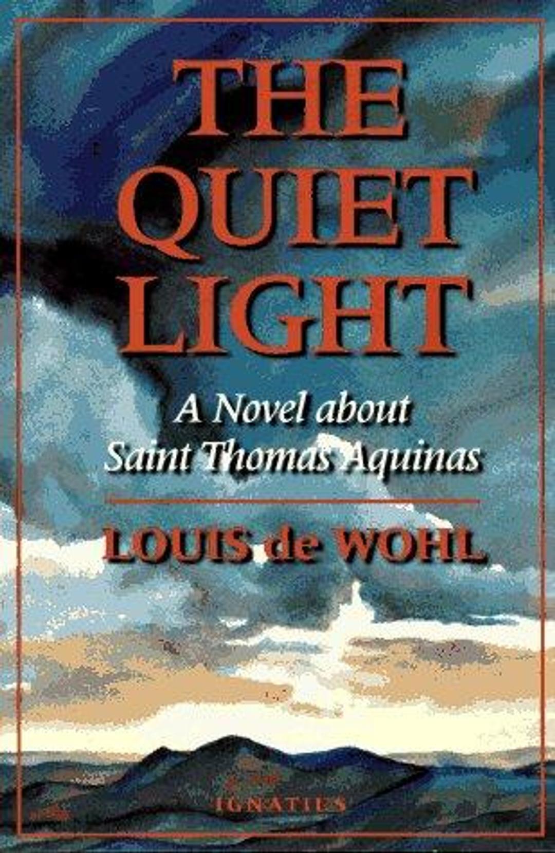 The Quiet Light: A Novel about Saint Thomas Aquinas