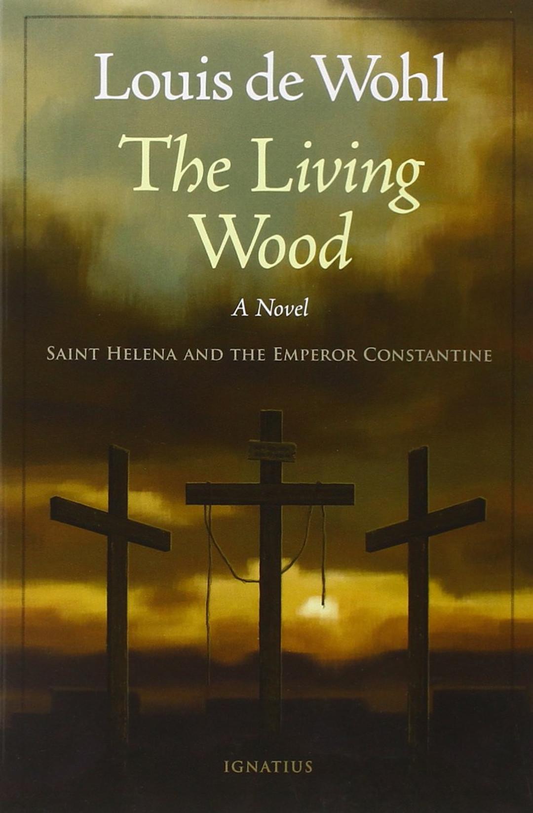 The Living Wood:Saint Helena and the Emperor Constantine