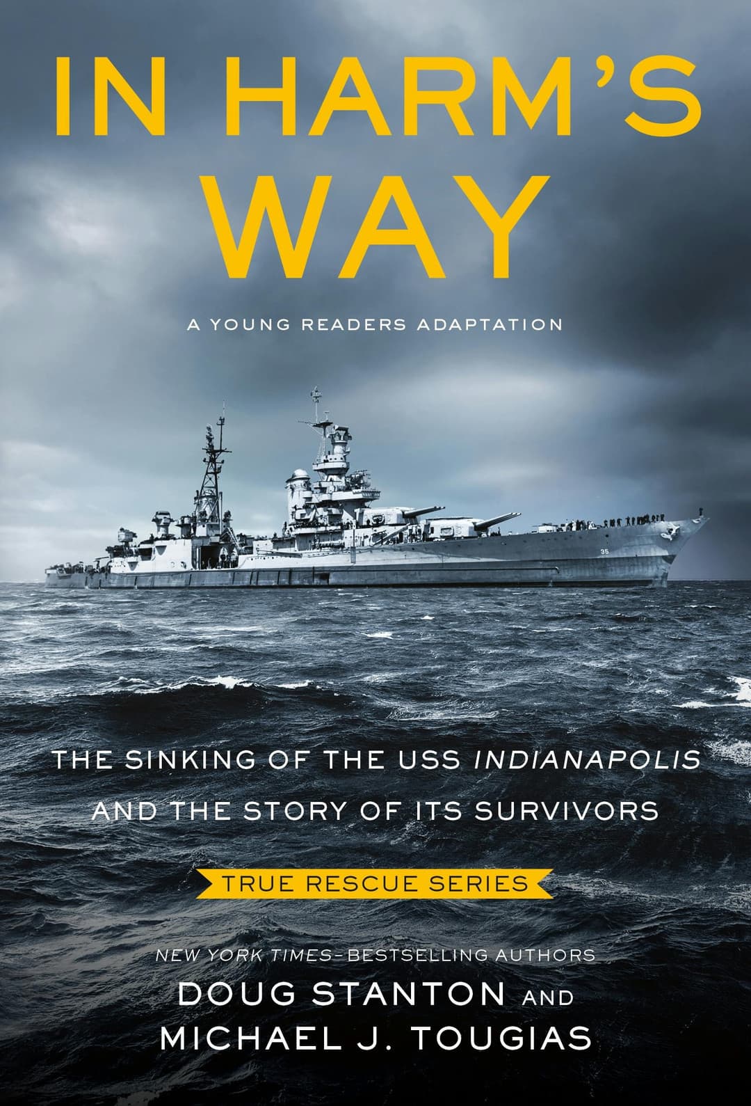 In Harm's Way (Young Readers Edition): the sinking of the USS Indianapolis and the Story of Its Survivors