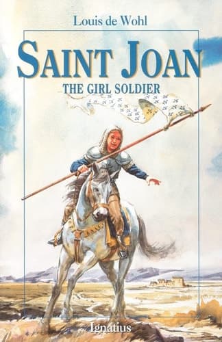 Joan of Arc: The Girl Soldier